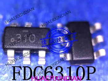 Новый оригинальный FDC6310P с принтом 310 310A 20V 2.2A SOT23-6 Гарантия качества Спотовые товары