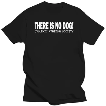 Собаки нет - Общество атеизма с дислексией - Мужская забавная футболка