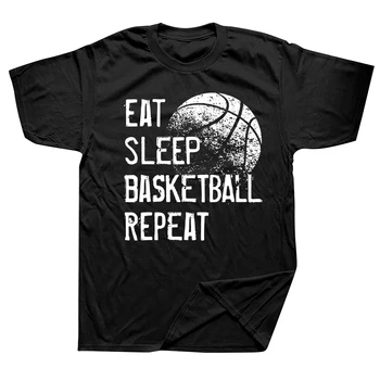 Забавные футболки Eat Sleep Basketball Repeat, хлопковая уличная одежда с графическим рисунком, Подарки на день рождения с коротким рукавом, Летняя футболка, мужская одежда