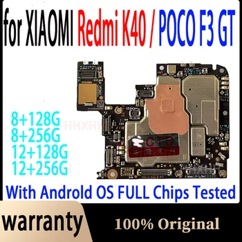 Полностью рабочая разблокированная Основная мобильная плата Материнская плата для Xiaomi POCO F3 GT Материнская плата с чипами 128G 256GB ROM MB