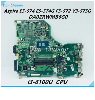 DA0ZRWMB6G0 NBG3611002 NB.G3611.002 Для Acer Aspire E5-574 E5-574G F5-572 V3-575G Материнская плата ноутбука TMP258 с процессором i3-6100U