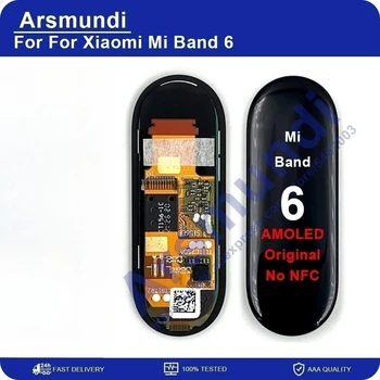 Оригинальный AMOLED Для Xiaomi Mi Band 6 Смарт-Браслет Ремонт ЖК-экрана Дисплея Сенсорный Экран Для Xiaomi Band 6 Band6 Без NFC
